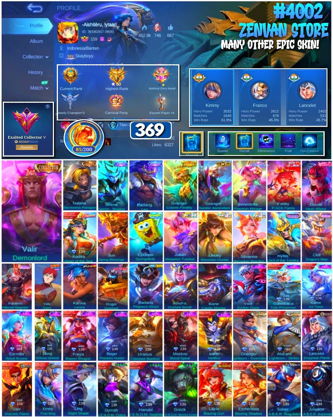 Photo of ML account 🔥 #4002 🔥 369 Skins 💎 Exalted Collector V 👑 Collector Valir Demonlord ⚔️ Collector Natalia Warrioress Paragon ⭐ Naruto Vale Gaara 🌟 King of Fighters Karina Leona 🎯 Transformers Roger Grimlock ✨ Mythical Glory ✅ Safe Account - image 1