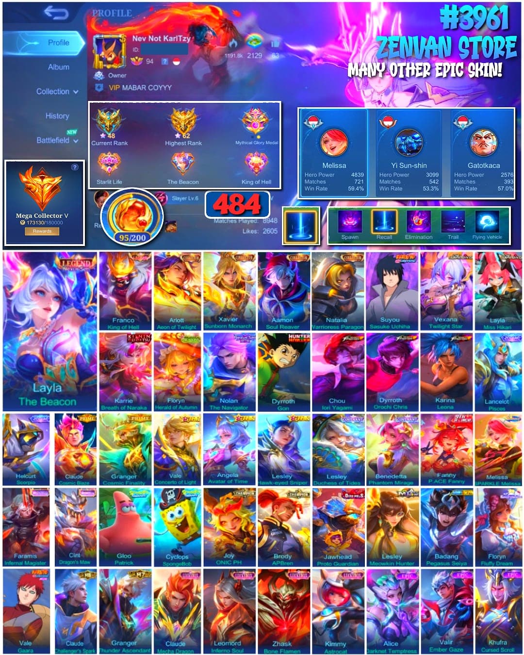 #3961 🔥 484 Skins 🔥 Legend Layla & Franco 🔥 Collector Arlot, Xavier, Aamon & Natalia 🔥 Sasuke 🔥 Aspirant Vexana & Layla 🔥 Kinsin Karrie 🔥 11.11 Nolan 🔥 HunterxHunter Gon 🔥 KoF Chou, Karina & Dyroth 🔥 Prime Granger & Claude 🔥 SpongeBob & Petrik 🔥 Many Limited 🔥 Many Zodiac 🔥 Many Epic 🔥 Safe Account ✅