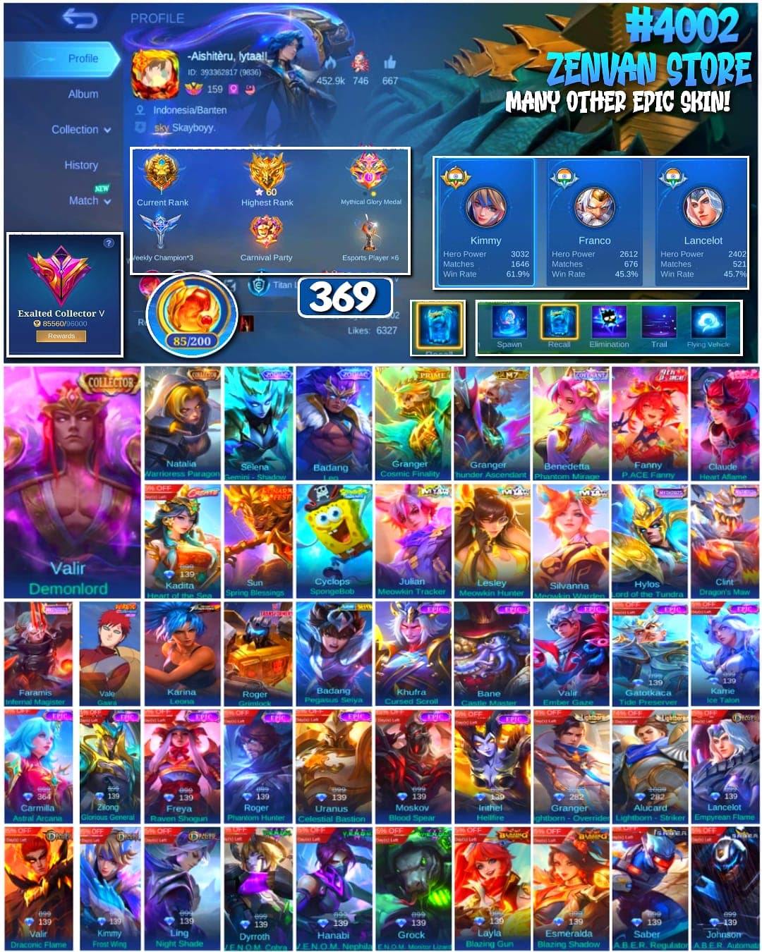Foto akun ML 🔥 #4002 🔥 369 Skins 💎 Exalted Collector V 👑 Collector Valir Demonlord ⚔️ Collector Natalia Warrioress Paragon ⭐ Naruto Vale Gaara 🌟 King of Fighters Karina Leona 🎯 Transformers Roger Grimlock ✨ Mythical Glory ✅ Safe Account - gambar 1