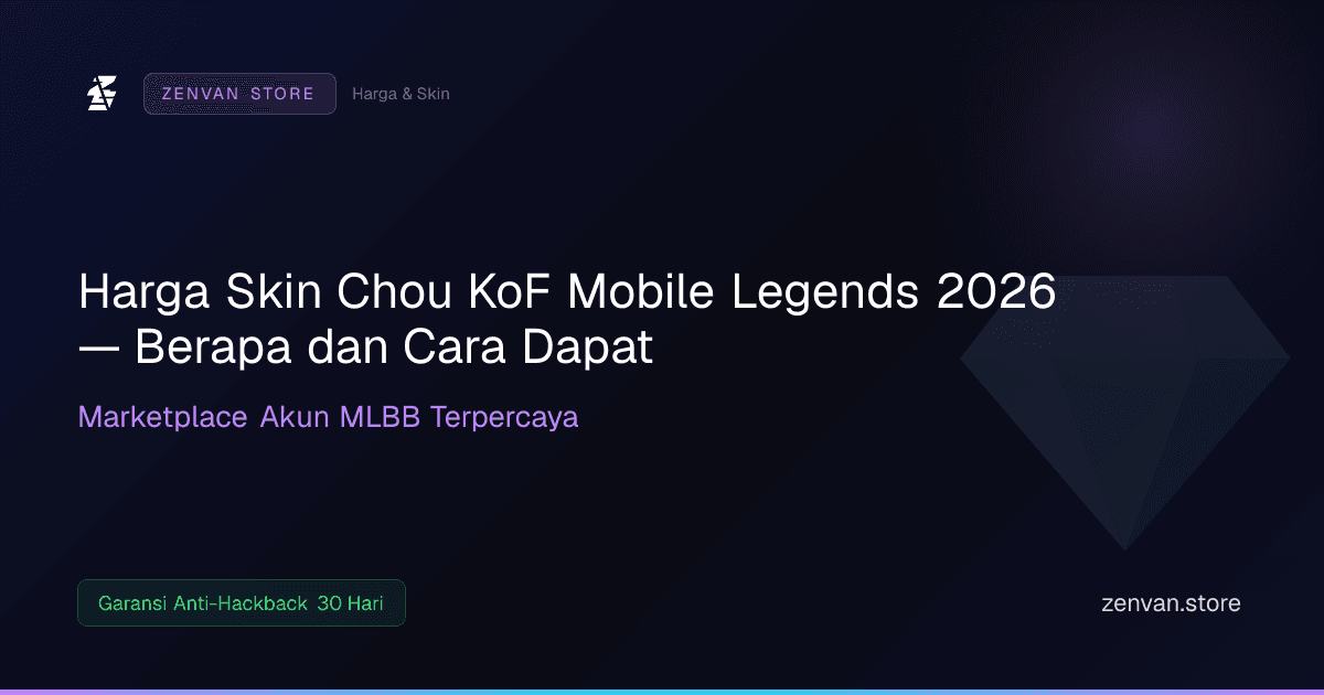 Harga Skin Chou KoF Mobile Legends 2026 — Berapa dan Cara Dapat