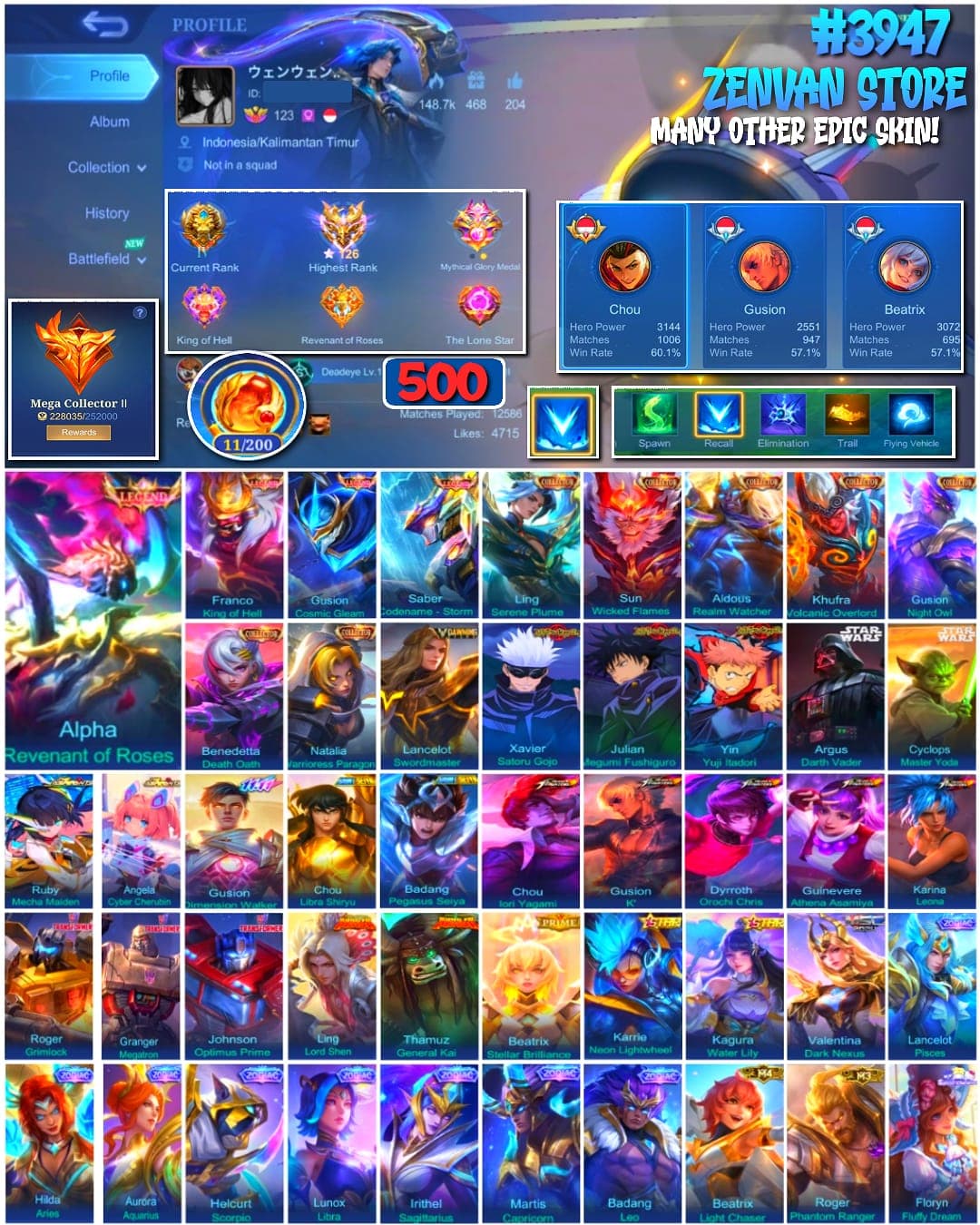 Foto akun ML #3947 🔥 500 Skins 🔥 Legend Jhonson, Franco, Gusion & Saber 🔥 Collector Ling, Sun, Aldous, Kufra, Gusion, Benedetta & Natalia 🔥 Drawing Lance 🔥 Jujutsu Kaisen Gojo, Megumi & Itadori 🔥 Starwars Argus & Cyclops 🔥 Aspirant Ruby & Angela 🔥 11.11 Gusion 🔥 Saint Seiya Chou 🔥 KoF Chou, Gusion, Dyroth, Guinevere & Karina 🔥 Transformer Roger, Jhonson & Granger 🔥 Prime Beatrix 🔥 Many Limited 🔥 Many Zodiac 🔥 Many Epic 🔥 Safe Account ✅ - gambar 1