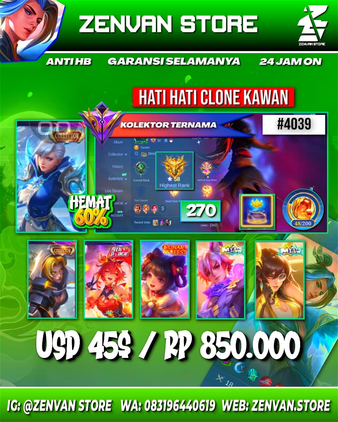 🔥 #4039 🔥 270 Skins 💎 RENOWNED COLLECTOR III 👑 2 Collector Skins Silvanna Queen Frost + Natalia Warrioress Paragon ⚔️ 3 Meowkin Skins Julian + Lesley + Silvanna ⭐ 3 Lightborn Skins Granger Override + Harith Inspirer + Alucard Striker 🌟 3 V.E.N.O.M. Skins Dyrroth Cobra + Hanabi Nephila + Harley Octopus 🎯 Naruto Vale Gaara ✨ Saint Seiya Badang Pegasus Seiya 🔱 SpongeBob Cyclops ✅ Safe Account
