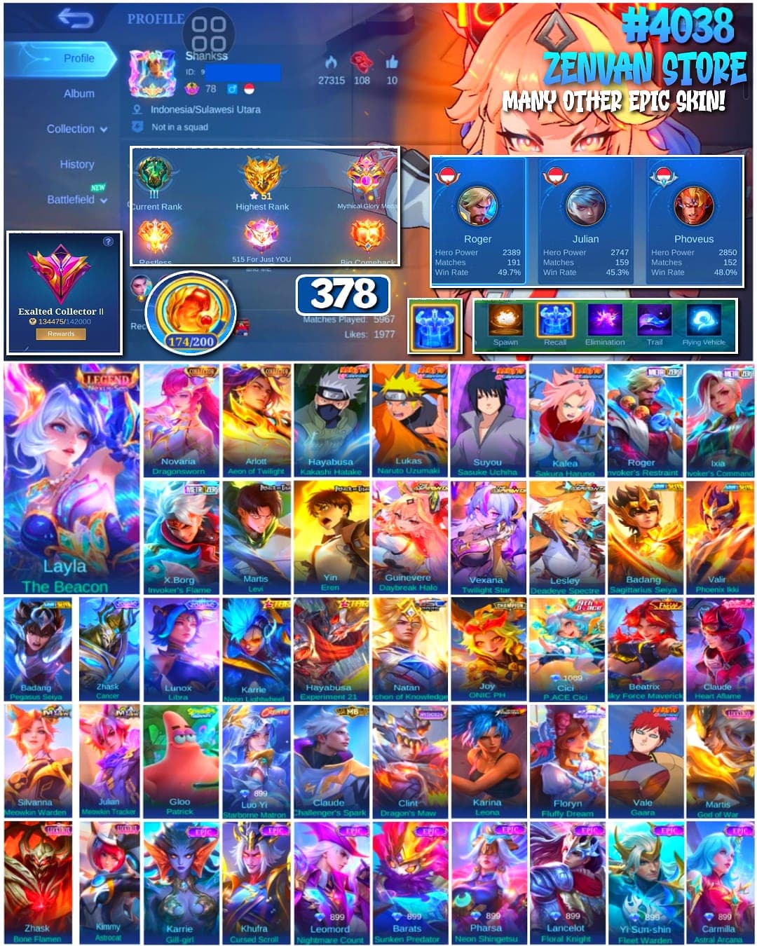 🔥 #4038 🔥 378 Skins 💎 EXALTED COLLECTOR II 👑 2 Collector Skins Novaria Dragonsworn + Arlott Aeon of Twilight ⚔️ Legend Layla The Beacon ⭐ 5 Naruto Skins Kakashi + Naruto + Sasuke + Sakura + Gaara 🌟 2 Attack on Titan Skins Martis Levi + Yin Eren 🎯 3 Saint Seiya Skins Sagittarius Seiya + Phoenix Ikki + Pegasus Seiya ✨ 3 Metal Zero Invoker Skins Roger + Ixia + X.Borg ✅ Safe Account